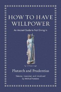 How to Have Willpower
