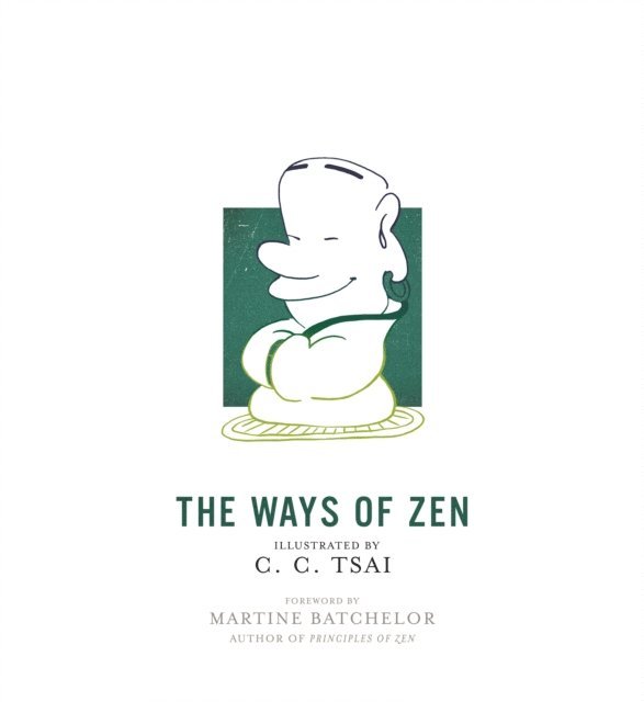 C. C. Tsai - Ways of Zen, E-bok