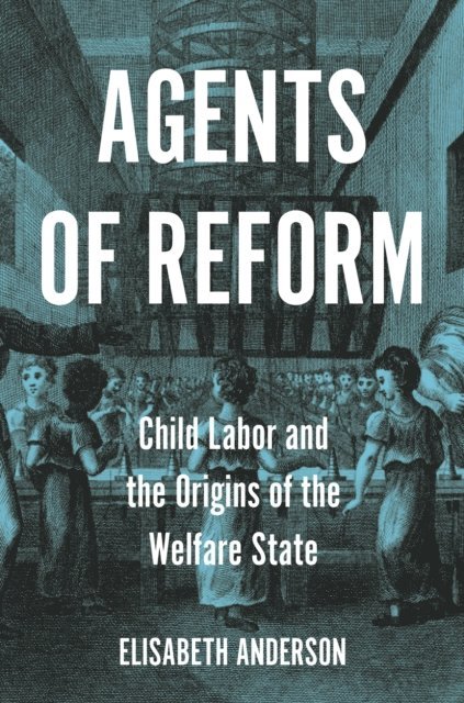 Elisabeth Anderson - Agents of Reform, E-bok