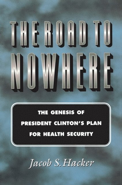 Jacob S. Hacker - Road to Nowhere, E-bok