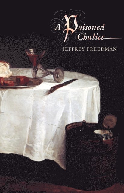 Jeffrey Freedman - Poisoned Chalice, E-bok