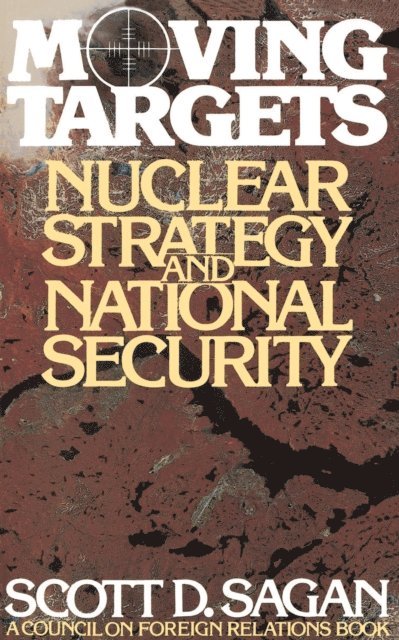 Scott Douglas Sagan - Moving Targets, E-bok