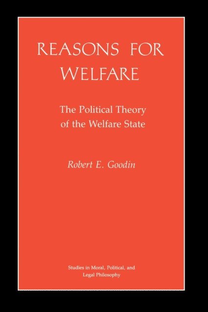 Robert E. Goodin - Reasons for Welfare, E-bok