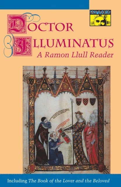 Ramon Llull, Anthony Bonner - Doctor Illuminatus, E-bok