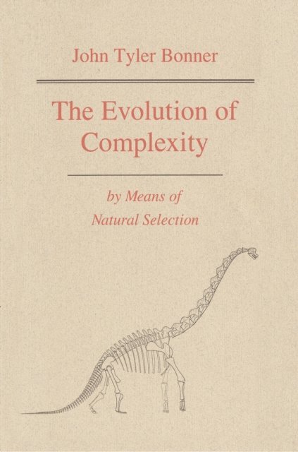 John Tyler Bonner - Evolution of Complexity by Means of Natural Selection, E-bok