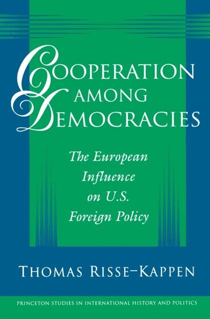Thomas Risse-Kappen - Cooperation among Democracies, E-bok