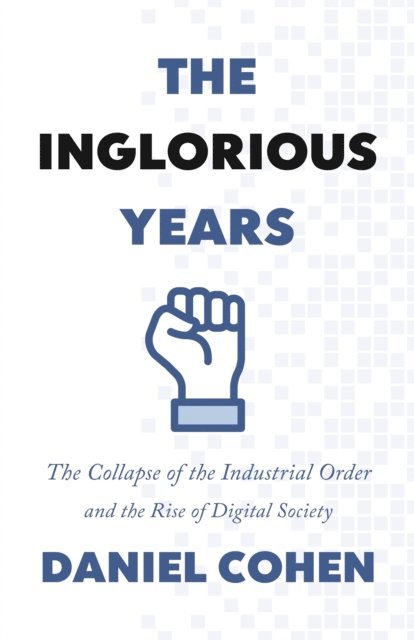 Daniel Cohen - Inglorious Years, E-bok