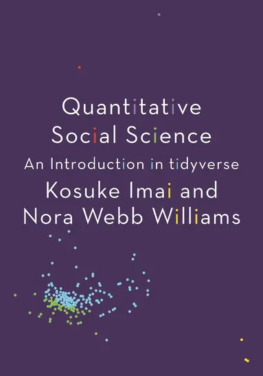 Kosuke Imai, Nora Webb Williams - Quantitative Social Science, Häftad
