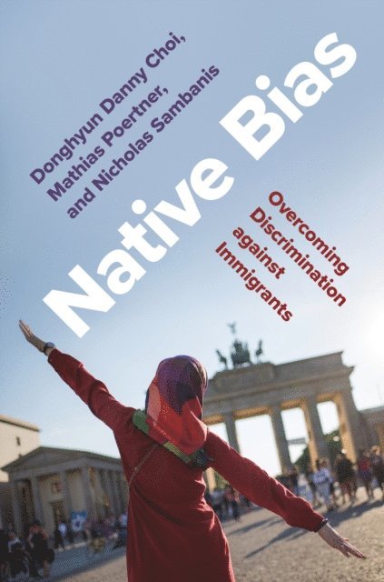 Nicholas Sambanis, Mathias Poertner, Donghyun Danny Choi - Native Bias, E-bok