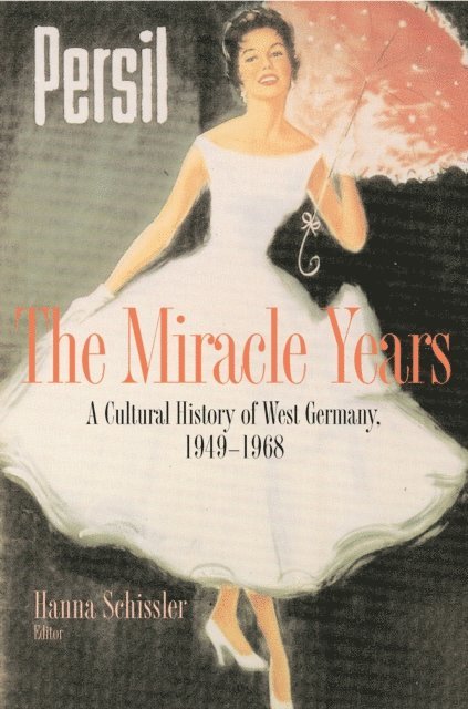 Hanna Schissler - Miracle Years, E-bok