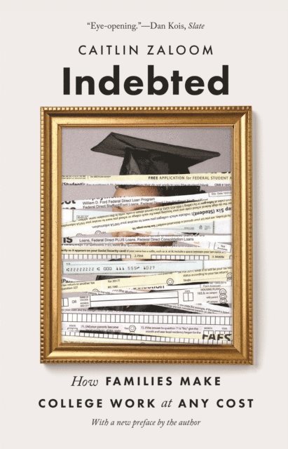Caitlin Zaloom - Indebted, E-bok