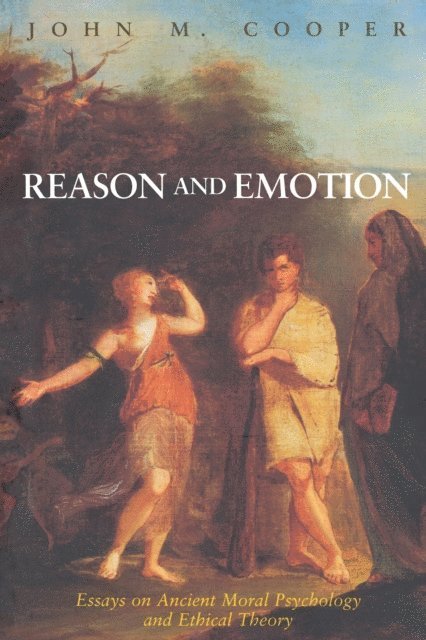 John M. Cooper - Reason and Emotion, E-bok