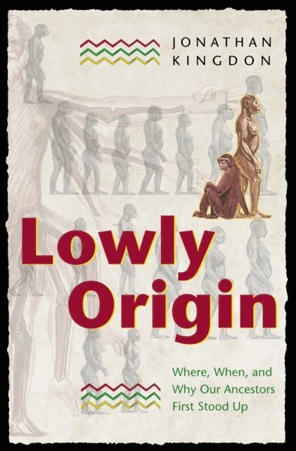 Jonathan Kingdon - Lowly Origin, E-bok