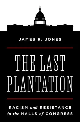 James R. Jones - Last Plantation, Inbunden. Tillgänglighet: Lägg i varukorg