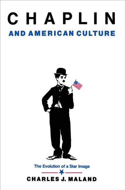 Charles J. Maland - Chaplin and American Culture, E-bok. Tillgänglighet: Lägg i varukorg