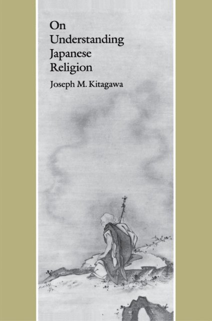 Joseph Mitsuo Kitagawa - On Understanding Japanese Religion, E-bok