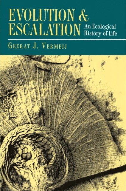 Geerat Vermeij - Evolution and Escalation, E-bok