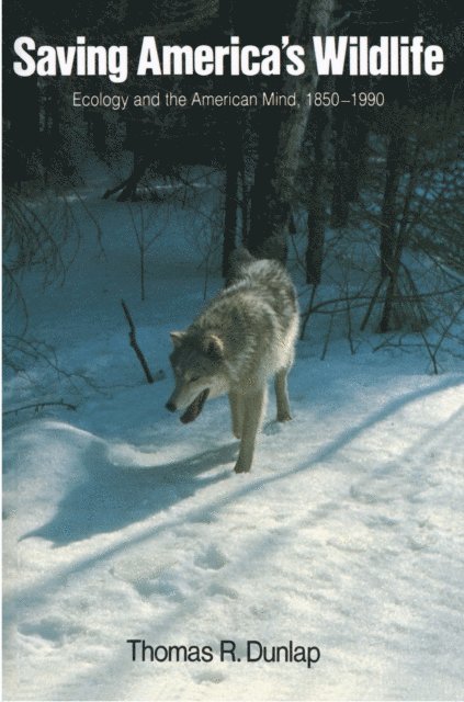 Thomas R. Dunlap - Saving America's Wildlife, E-bok. Tillgänglighet: Lägg i varukorg