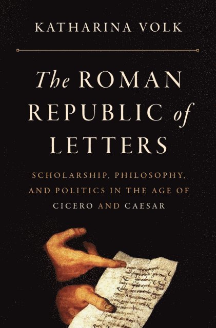 Katharina Volk - Roman Republic of Letters, E-bok