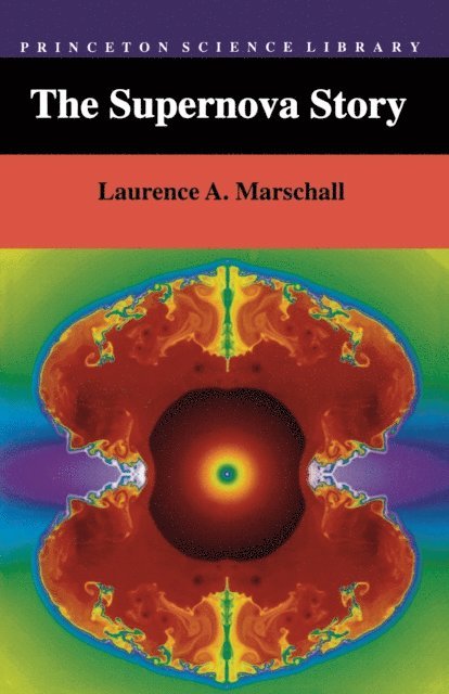 Laurence A. Marschall - Supernova Story, E-bok