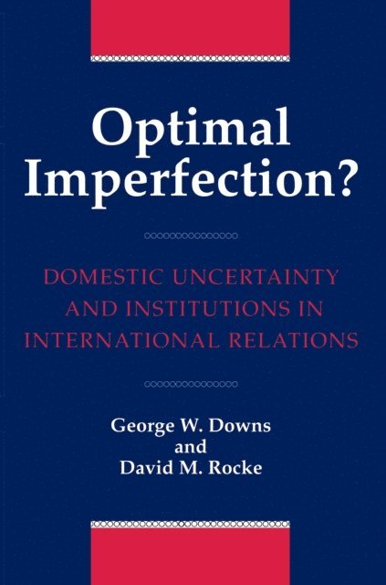 David M. Rocke, George W. Downs - Optimal Imperfection?, E-bok