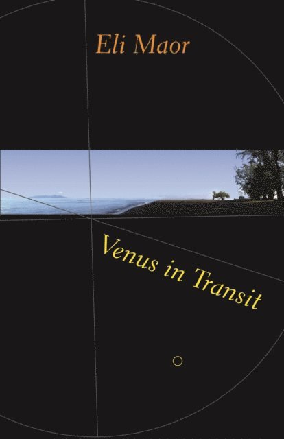 Eli Maor - Venus in Transit, E-bok