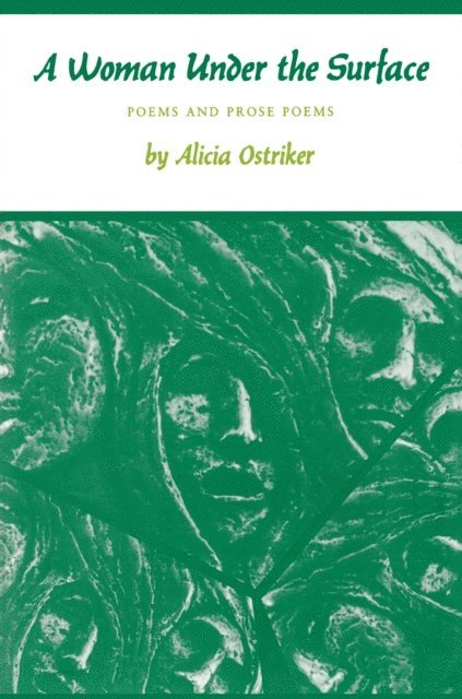 Alicia Ostriker - Woman Under the Surface, E-bok