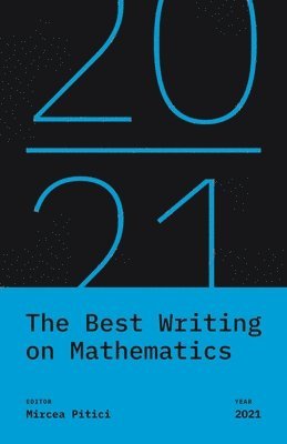 Best Writing on Mathematics 2021 av Mircea Pitici