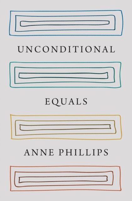Anne Phillips - Unconditional Equals, E-bok