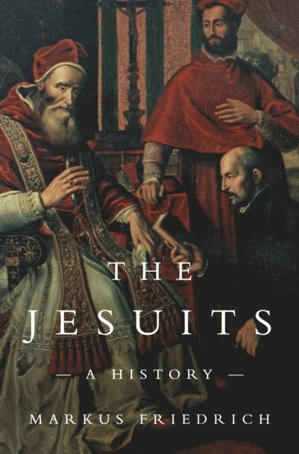 Markus Friedrich - Jesuits, E-bok