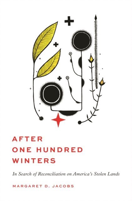 Margaret D. Jacobs - After One Hundred Winters, E-bok