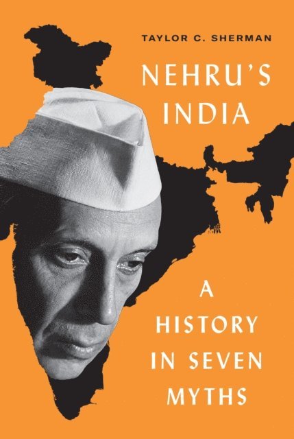 Taylor C. Sherman - Nehru's India, E-bok