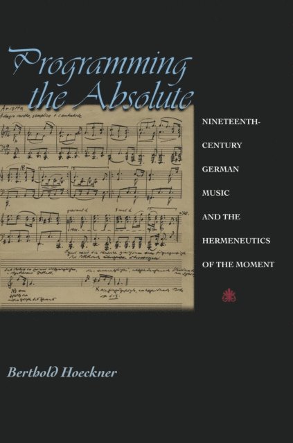 Berthold Hoeckner - Programming the Absolute, E-bok