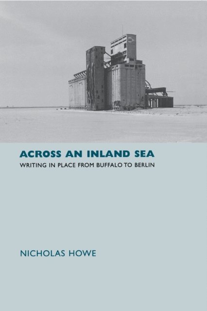 Nicholas Howe - Across an Inland Sea, E-bok