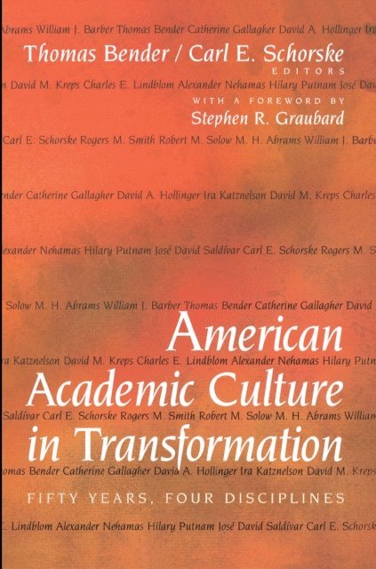 Carl E. Schorske, Thomas Bender - American Academic Culture in Transformation, E-bok