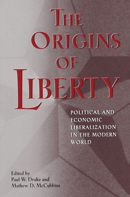 Mathew D. McCubbins, Paul W. Drake - Origins of Liberty, E-bok