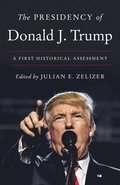 The Presidency of Donald J. Trump
