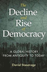 Decline and Rise of Democracy