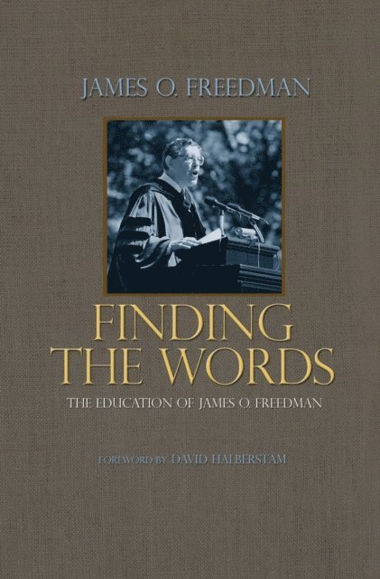 James O. Freedman - Finding the Words, E-bok