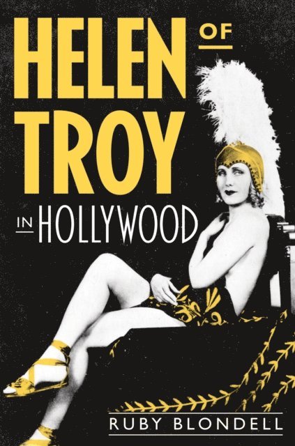 Ruby Blondell - Helen of Troy in Hollywood, E-bok