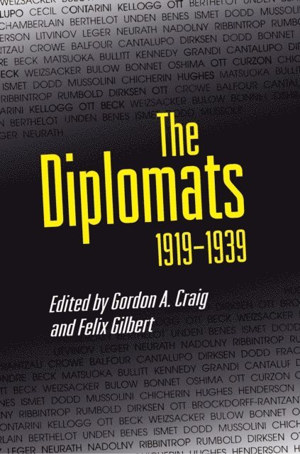 Felix Gilbert, Gordon A. Craig - Diplomats, 1919-1939, E-bok