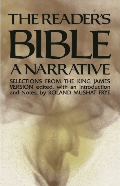 Roland Mushat Frye - Reader's Bible, A Narrative, E-bok