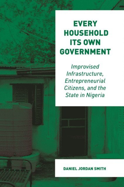 Daniel Jordan Smith - Every Household Its Own Government, E-bok. Tillgänglighet: Lägg i varukorg