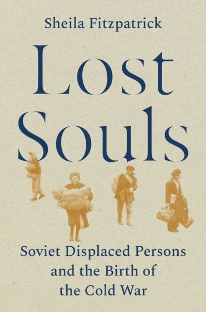 Sheila Fitzpatrick - Lost Souls, E-bok