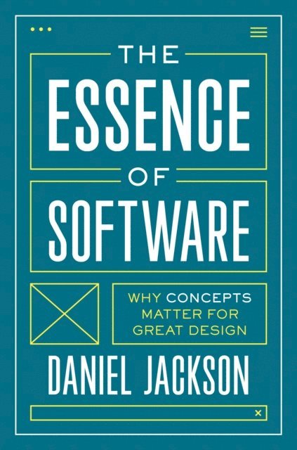 Daniel Jackson - Essence of Software, E-bok