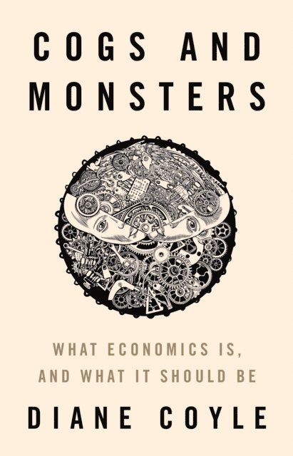 Diane Coyle - Cogs and Monsters, E-bok