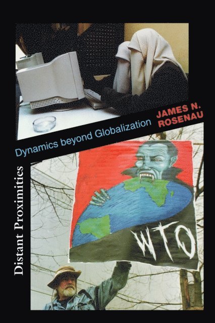 James N. Rosenau - Distant Proximities, E-bok