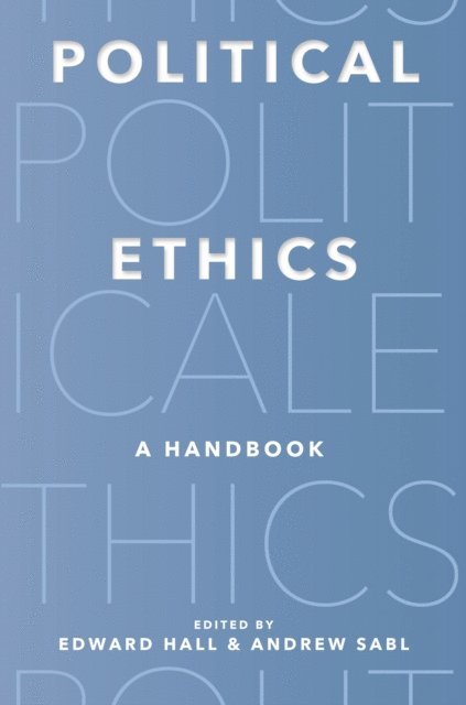 Andrew Sabl, Edward Hall - Political Ethics, E-bok