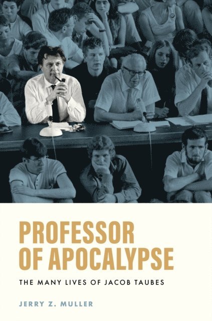 Jerry Z. Muller - Professor of Apocalypse, E-bok