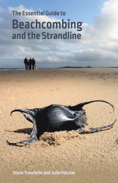 Julie Hatcher, Steve Trewhella - Essential Guide to Beachcombing and the Strandline, E-bok